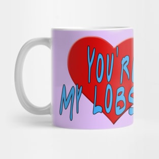 Heart You're My Lobster Mug